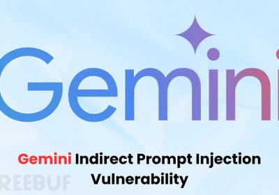 黑客利用提示词注入严重篡改Gemini AI长期记忆缩略图