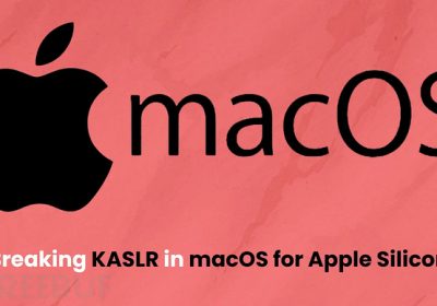 揭秘macOS Apple Silicon内核防护机制：KASLR破解技术分析缩略图