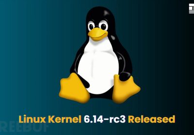 Linux 内核 6.14 rc3 发布：新特性与改进一览！缩略图