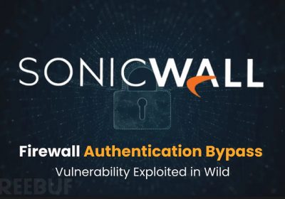 SonicWall防火墙认证绕过漏洞正遭大规模利用缩略图